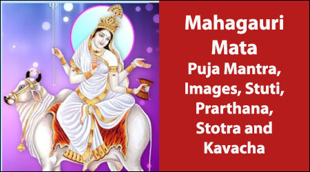 Navratri Day 8: Mahagauri Mata Puja Mantra, Images, Stuti, Prarthana, Stotra and Kavacha