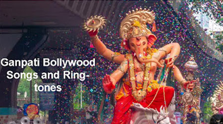 Best Bollywood Songs for Ganpati: Lord Ganesh Hindi Ringtones, MP3 and MP4 Songs