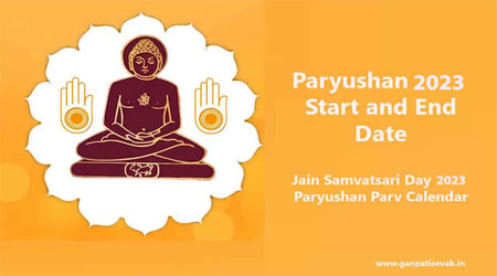 Paryushan 2023 Start and End Date: Jain Samvatsari Day 2023, Daslakshan Parva