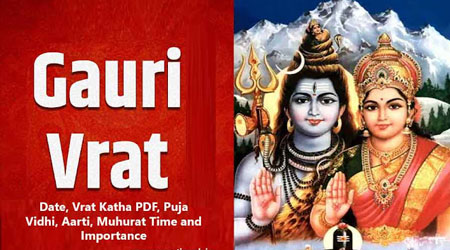 Gauri Vrat 2023 Date, Vrat Katha PDF, Puja Vidhi, Aarti, Muhurat Time and Importance
