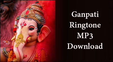 Ganpati Ringtone Download
