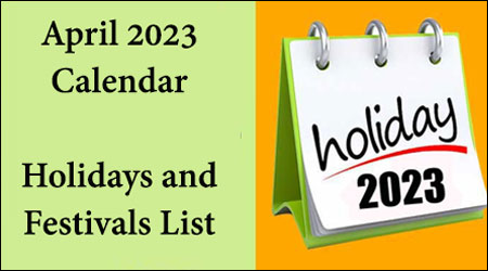 April 2023 Calendar with Holidays and Festivals List