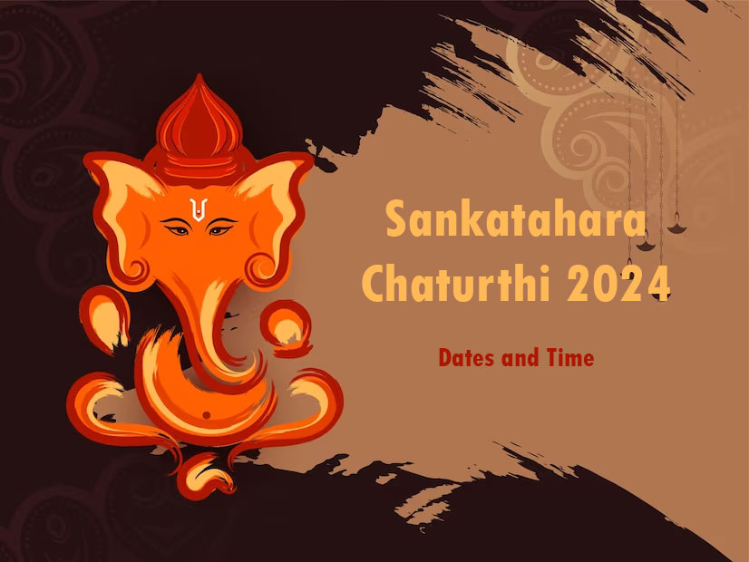 2024 Sankashti Chaturthi, Sankatahara Chaturthi 2024 Dates and Time