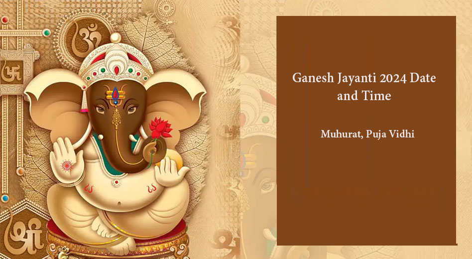 Ganesh Jayanti 2024 Date and Time, Magha Ganesha Jayanti 2024 Muhurat